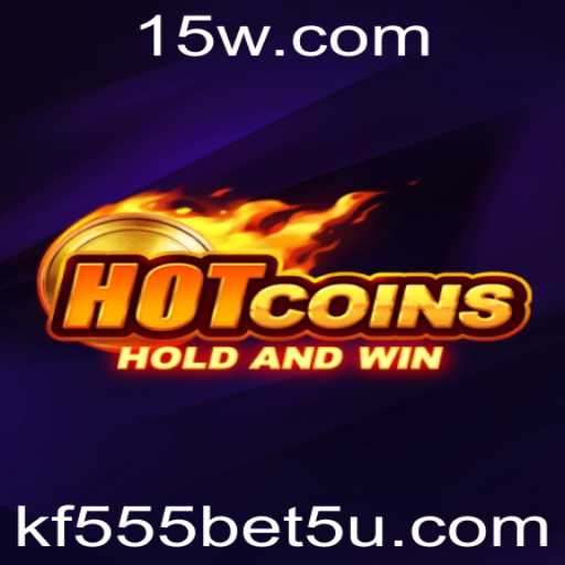 Explorando o Mundo Emocionante de HotCoins e a Estratégia kf555 bet