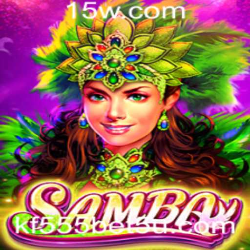 Descubra o Mundo de Samba: Um Jogo Emocionante com kf555 bet